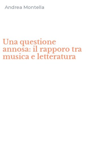 Una questione annosa: il rapporo tra musica e letteratura