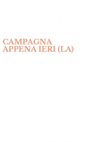 CAMPAGNA APPENA IERI (LA)