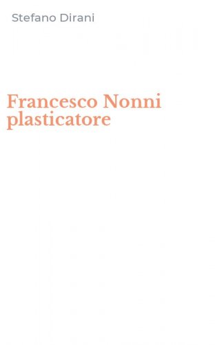Francesco Nonni plasticatore
