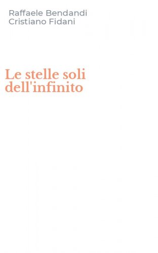 Le stelle soli dell'infinito