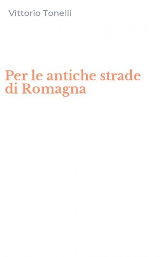 Per le antiche strade di Romagna