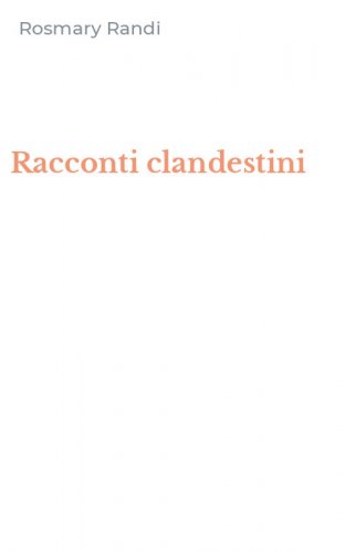 Racconti clandestini