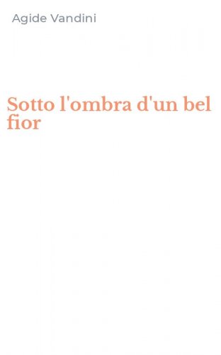 Sotto l'ombra d'un bel fior