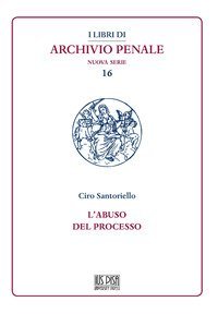 L'abuso del processo