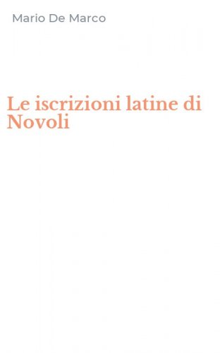 Le iscrizioni latine di Novoli