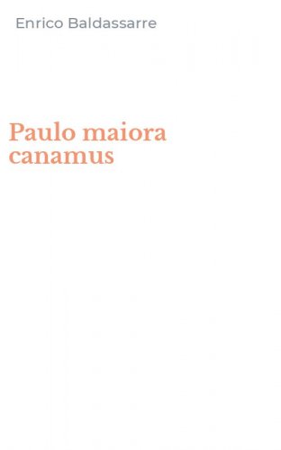 Paulo maiora canamus