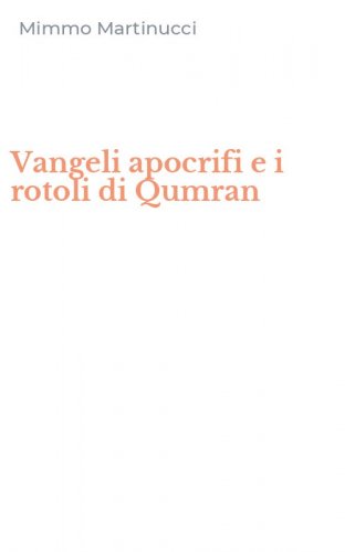 Vangeli apocrifi e i rotoli di Qumran