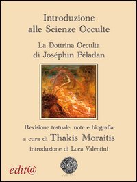 Introduzione alle scienze occulte. La dottrina occulta