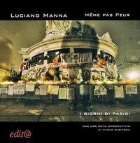 M&ecirc;me pas peur. I giorni di Parigi