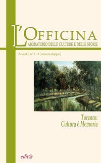 L'Officina. Laboratorio delle Culture e delle Storie. Rivista di lettere, arti e attualit&agrave; culturali