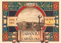 Taranto in cartolina. Guida della citt&agrave; di Taranto nell'anno 1901