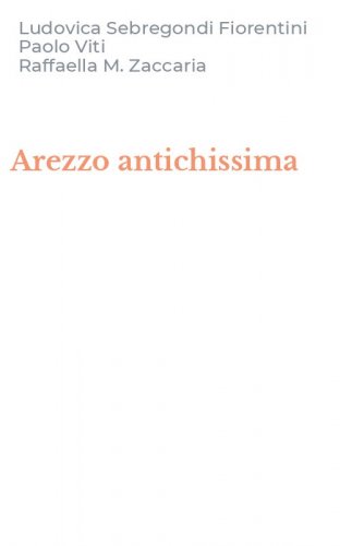 Arezzo antichissima