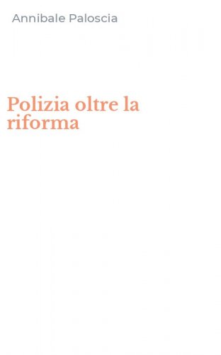 Polizia oltre la riforma