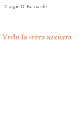 Vedo la terra azzurra