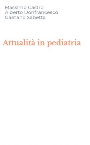 Attualit&agrave; in pediatria