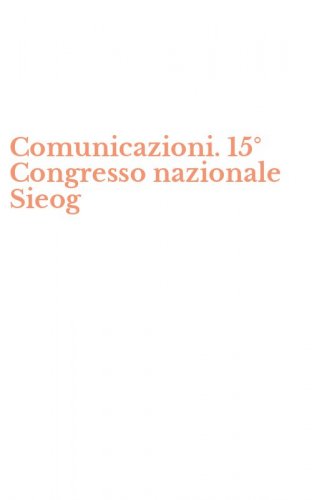 Comunicazioni. 15&deg; Congresso nazionale Sieog