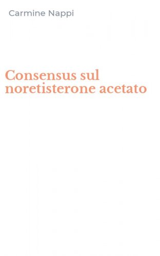 Consensus sul noretisterone acetato