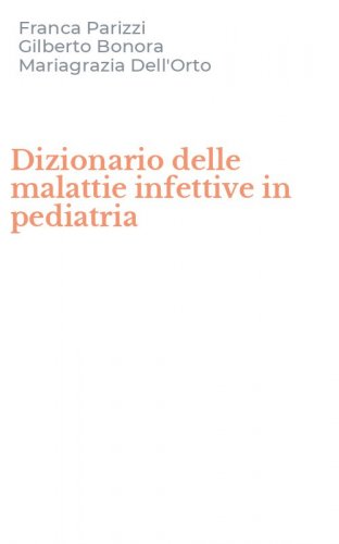 Dizionario delle malattie infettive in pediatria
