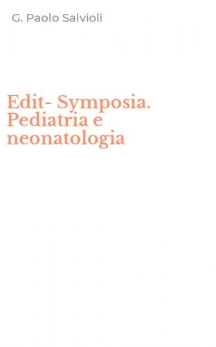 Edit-Symposia. Pediatria e neonatologia