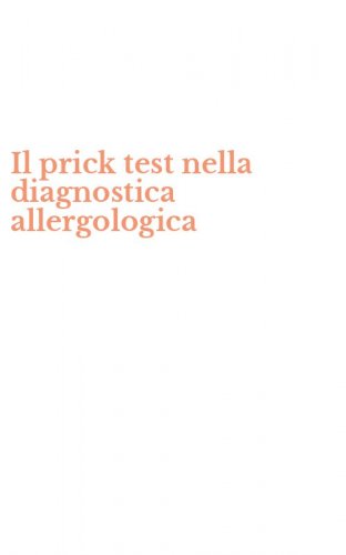 Il prick test nella diagnostica allergologica