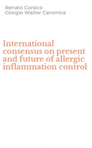 International consensus on present and future of allergic inflammation control