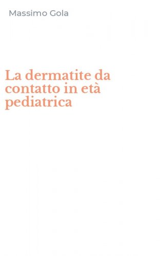 La dermatite da contatto in et&agrave; pediatrica