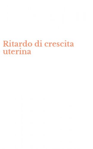 Ritardo di crescita uterina