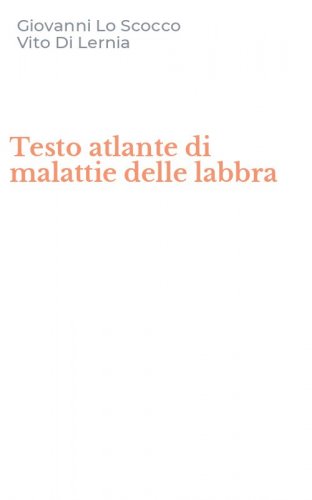 Testo atlante di malattie delle labbra