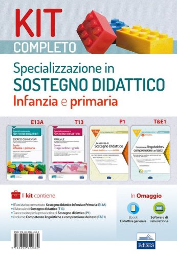 Kit completo Specializzazione sostegno didattico Infanzia e Primaria. Manuale, eserciziari e tracce svolte per una preparazione completa a tutte le prove selettive