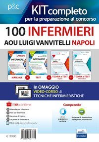 Kit concorso 100 Infermieri AOU Luigi Vanvitelli Napoli. Manuali per la preparazione completa a tutte le prove concorsuali