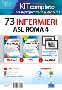 Kit concorso 73 infermieri ASL ROMA 4. Manuali di teoria e test commentati per tutte le prove