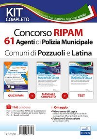 Kit concorso RIPAM 61 Agenti di Polizia Municipale nei Comuni di Pozzuoli e Latina. Manuale di preparazione, test di verifica e simulazioni d'esame