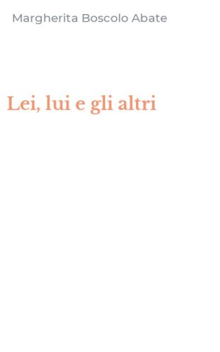 Lei, lui e gli altri