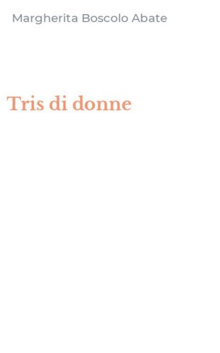 Tris di donne