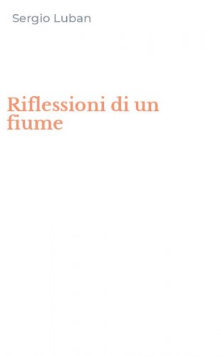 Riflessioni di un fiume