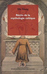 R&eacute;cits de la mythologie celtique