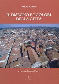 Il disegno e i colori della citt&agrave;