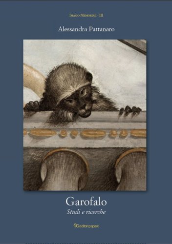 Garofalo. Studi e ricerche