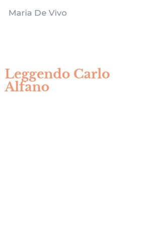 Leggendo Carlo Alfano