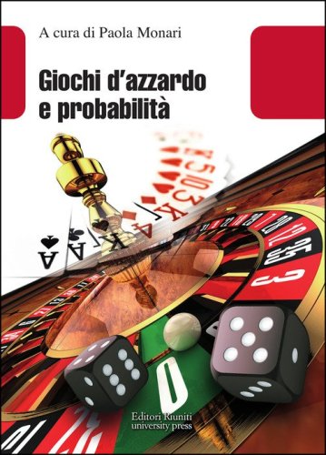 Giochi d'azzardo e probabilit&agrave;