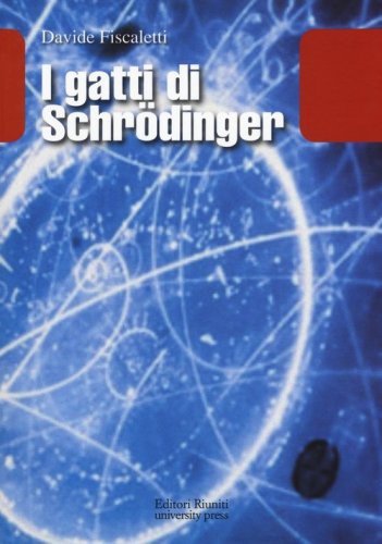I gatti di Schr&ouml;dinger