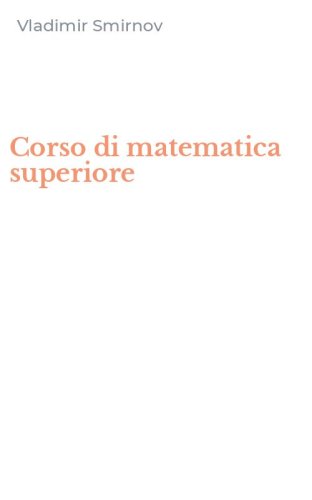 Corso di matematica superiore