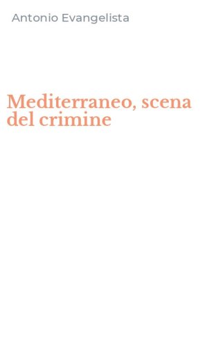 Mediterraneo, scena del crimine
