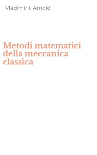 Metodi matematici della meccanica classica