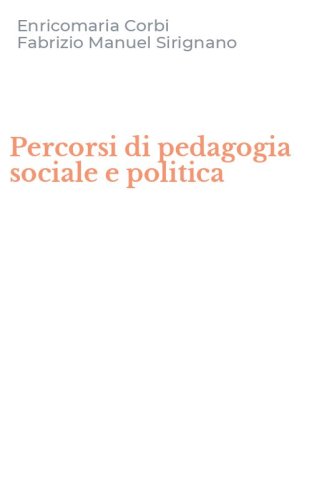 Percorsi di pedagogia sociale e politica