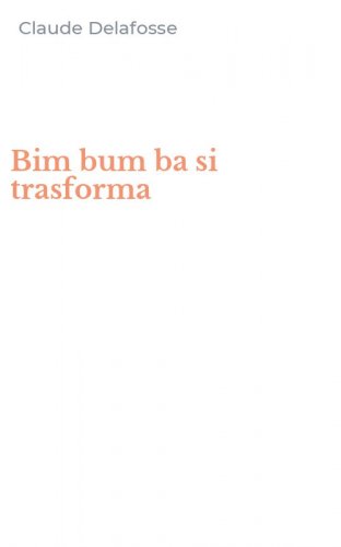 Bim bum ba si trasforma