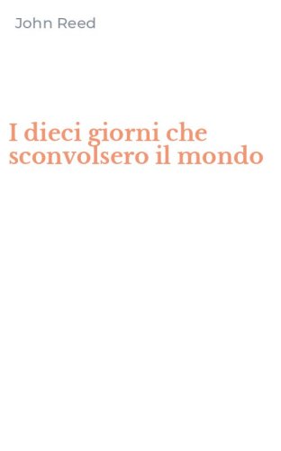 I dieci giorni che sconvolsero il mondo