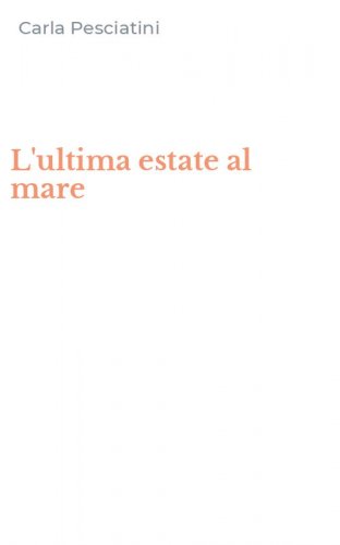L'ultima estate al mare
