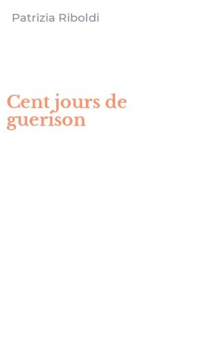 Cent jours de guerison