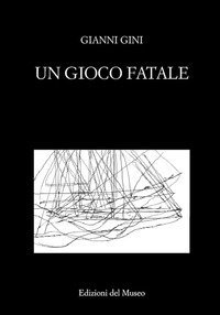 Un gioco fatale